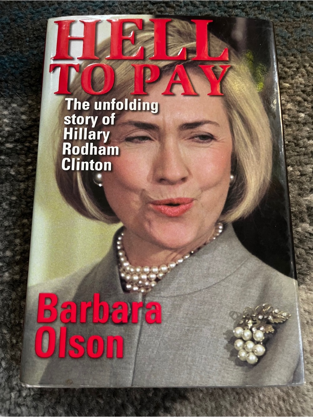 Hell to Pay by Barbara Olson - Hardcover Coffee Table Book (Gray, Red)
